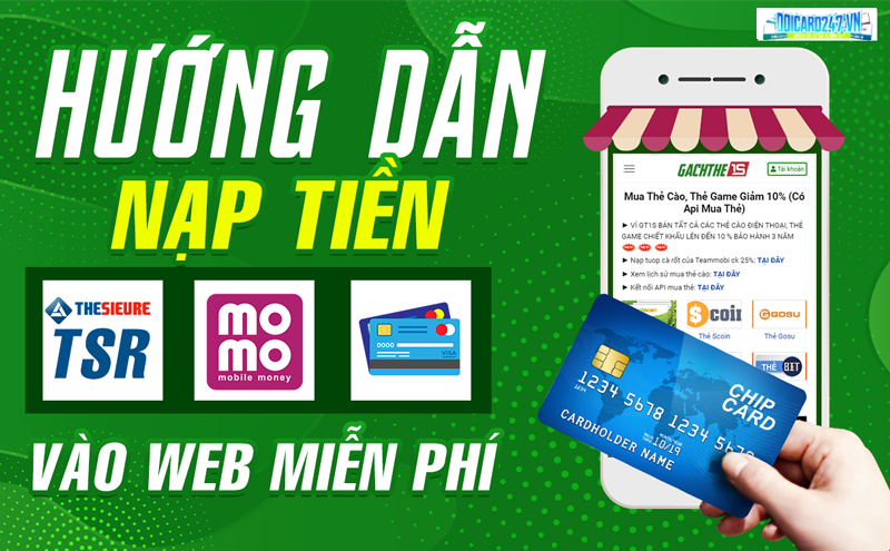 HƯỚNG DẪN NẠP TIỀN TSR, ATM, MOMO VÀO WEB MIỄN PHÍ
