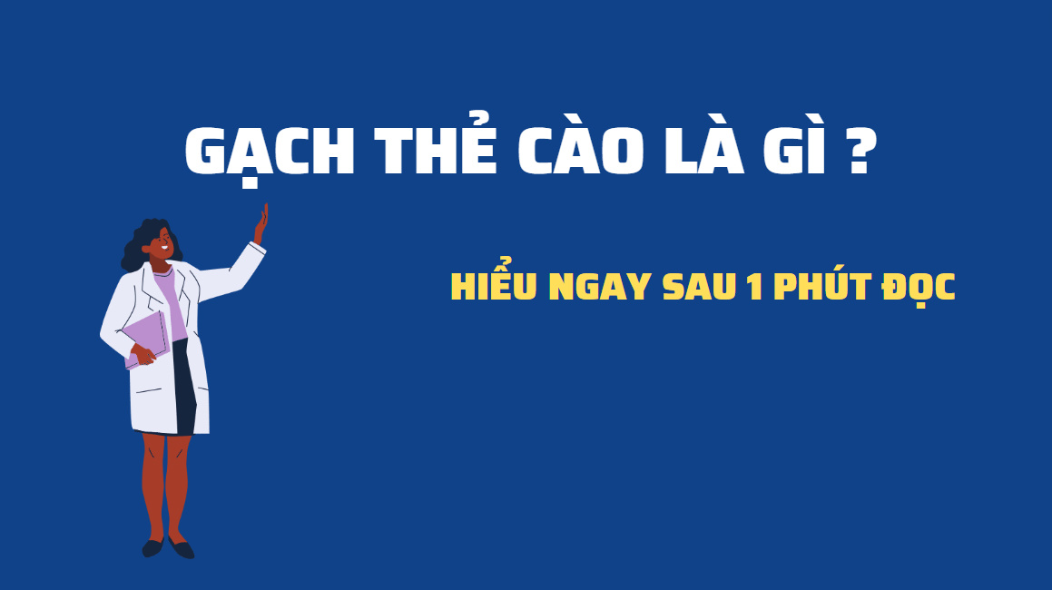 Gạch thẻ cào là gì ? Cơ chế hoạt động như thế nào